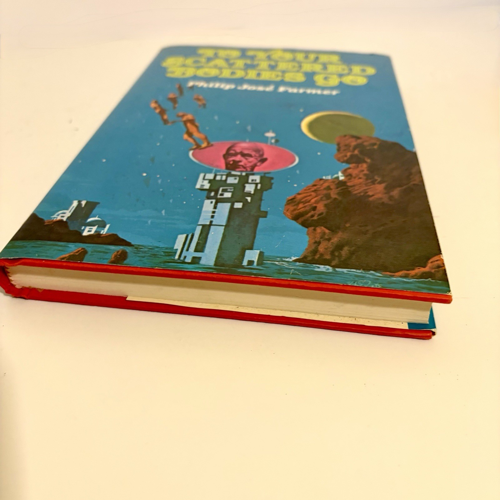 To Your Scattered Bodies Go by Philip Jose Farmer, 1st Ed- 1971 HC
