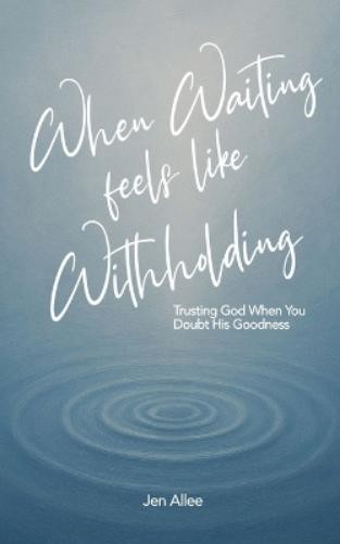 Jen Allee When Waiting Feels Like Withholding (Paperback) (UK IMPORT)