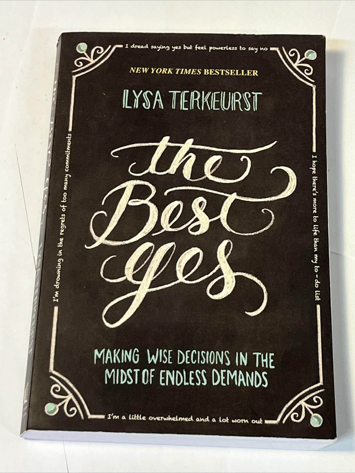The Best Yes: Making Wise Decisions in th- 1400205859, paperback, Lysa TerKeurst