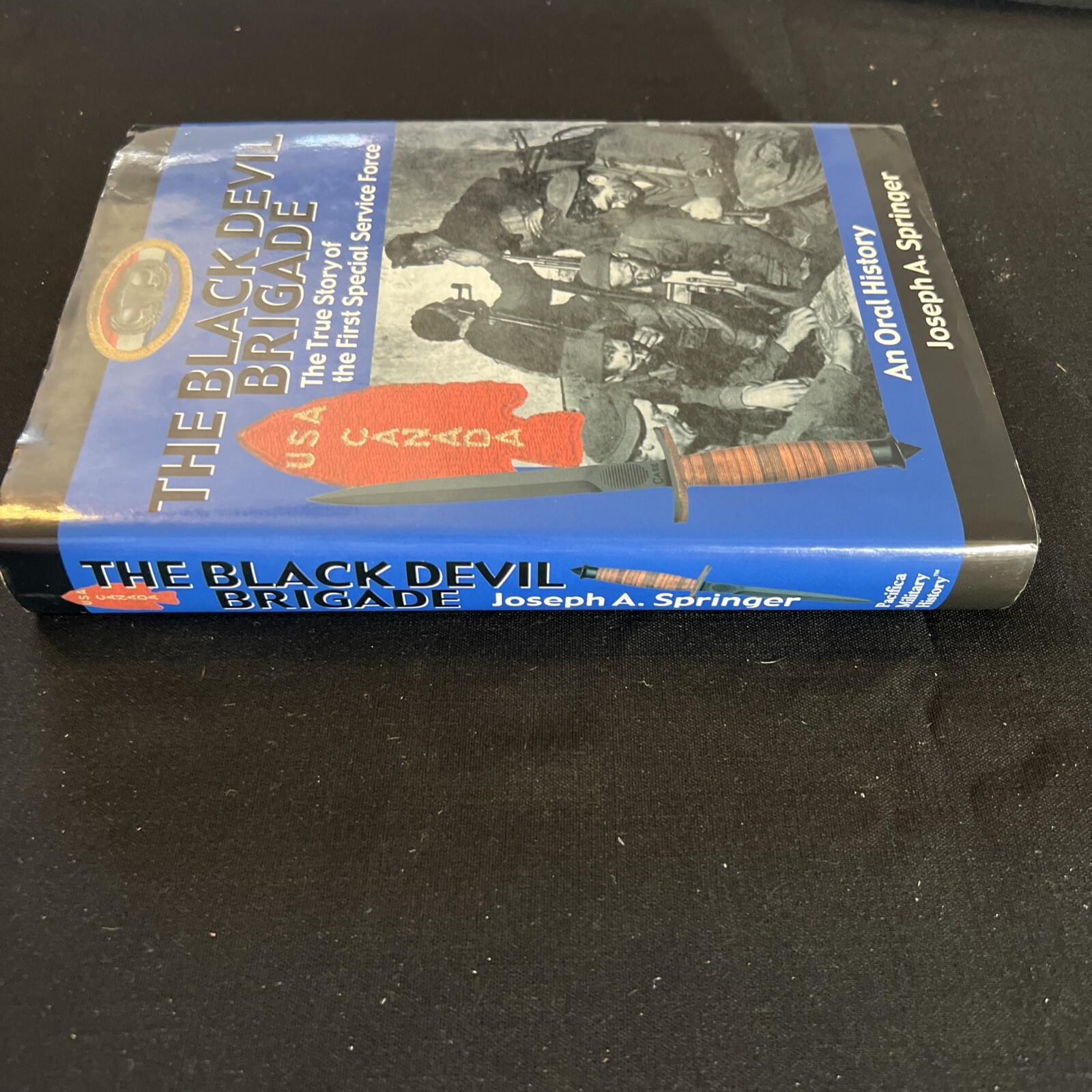 The Black Devil Brigade: 1st Special Service SIGNED 1st Ed HCDJ Joseph Springer