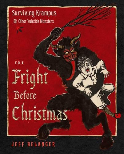 Jeff Belanger The Fright Before Christmas (Hardback)