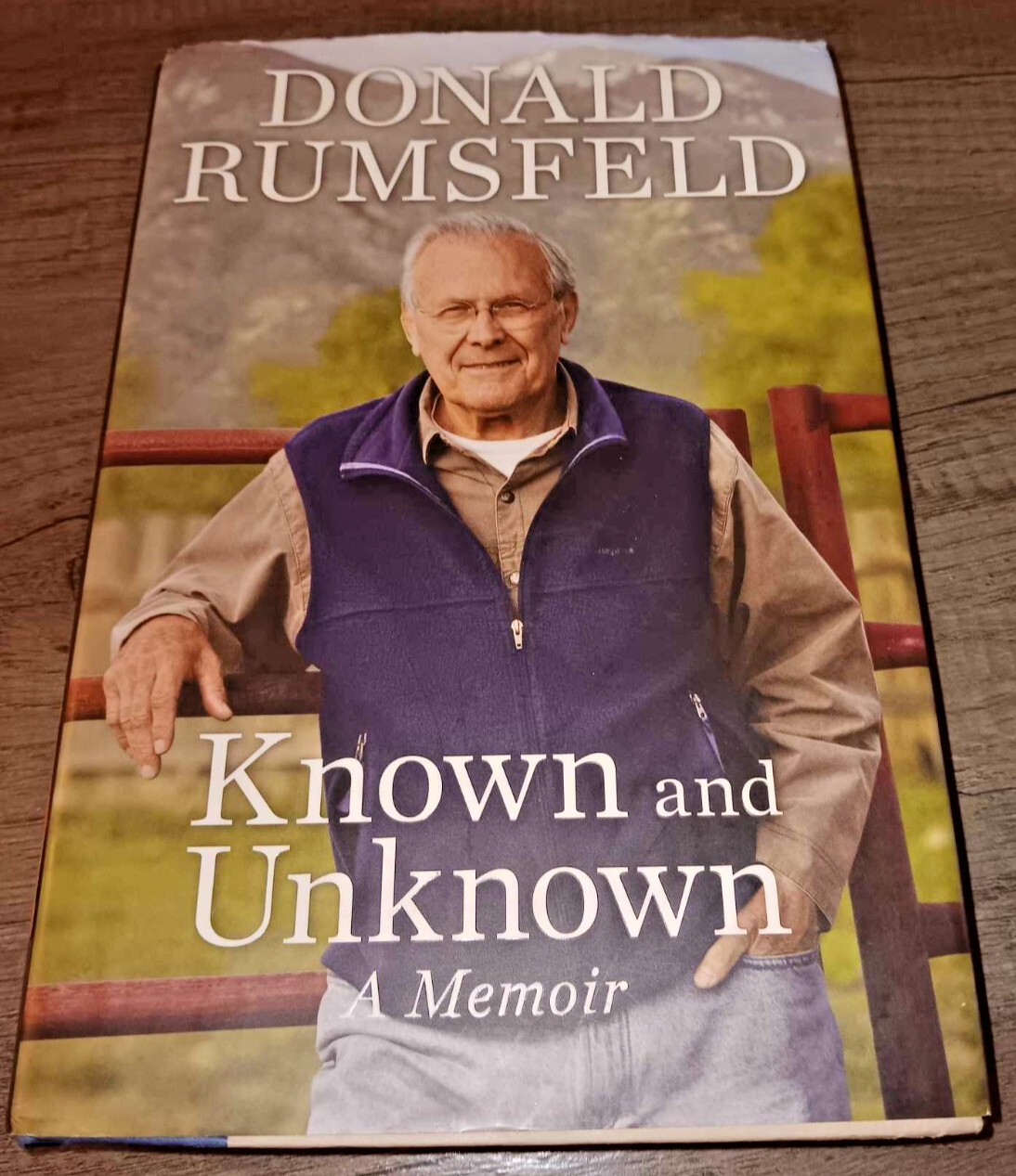 DONALD RUMSFELD SIGNED KNOWN AND UNKNOWN MEMOIR SECRETARY OF DEFENSE REPUBLICAN