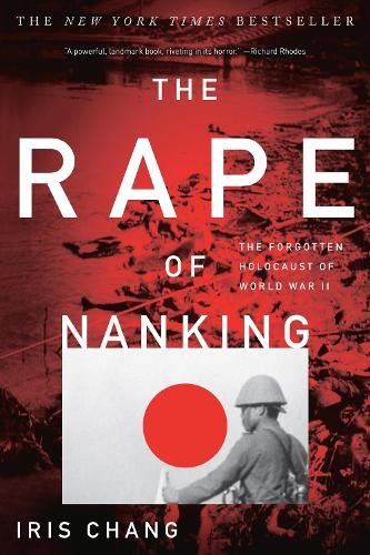 Iris Chang The Rape of Nanking (Paperback)