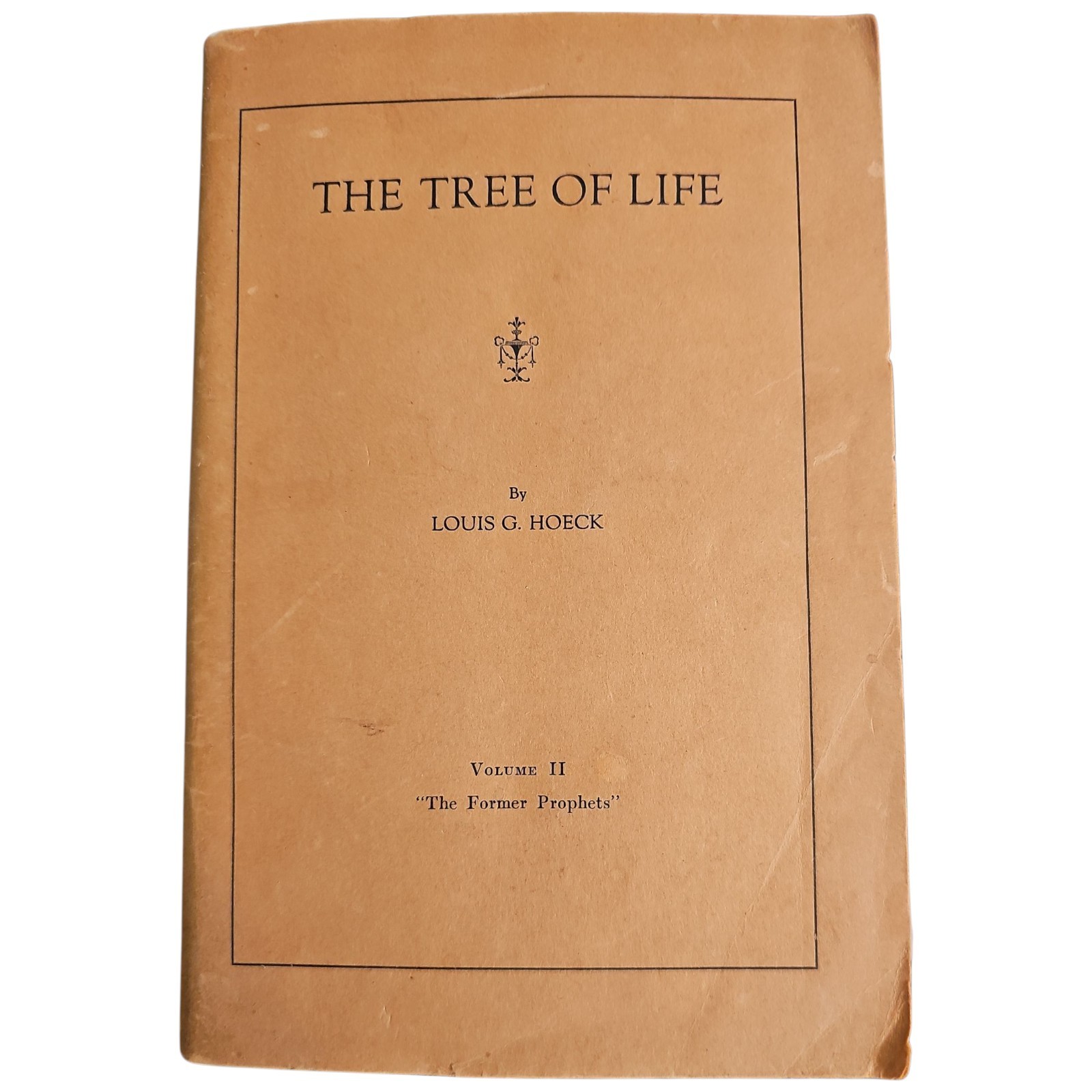 The Tree Of Life Louis G Honecker Vol iI 2 1940 Phamplet