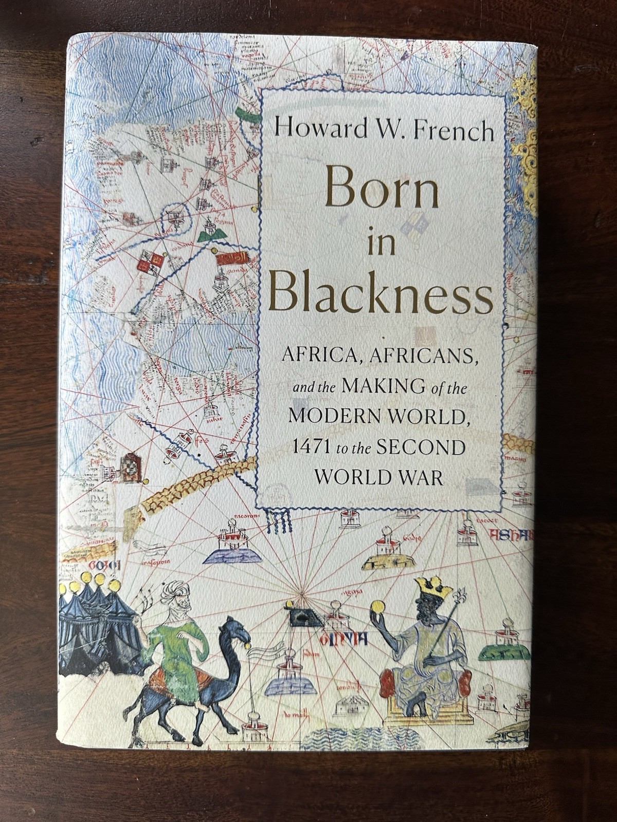 Born in Blackness: Africa, Africans, and the Making of the Modern World