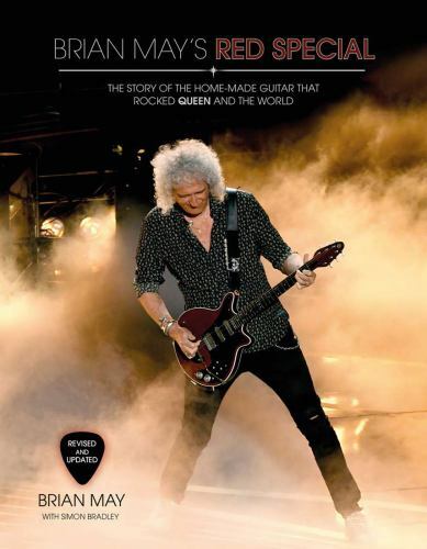 Brian May’s Red Special: The Story of the Home-Made Guitar that Rocked Queen and