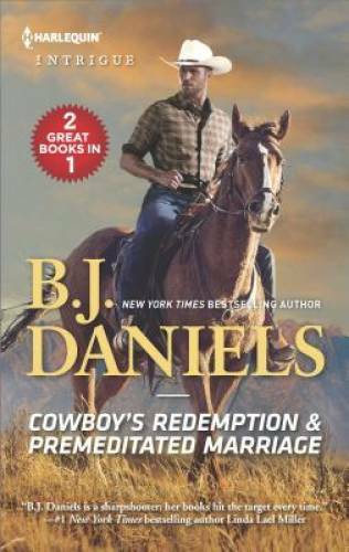 Cowboy’s Redemption & Premeditated Marriage (The Montana Cahills) – GOOD
