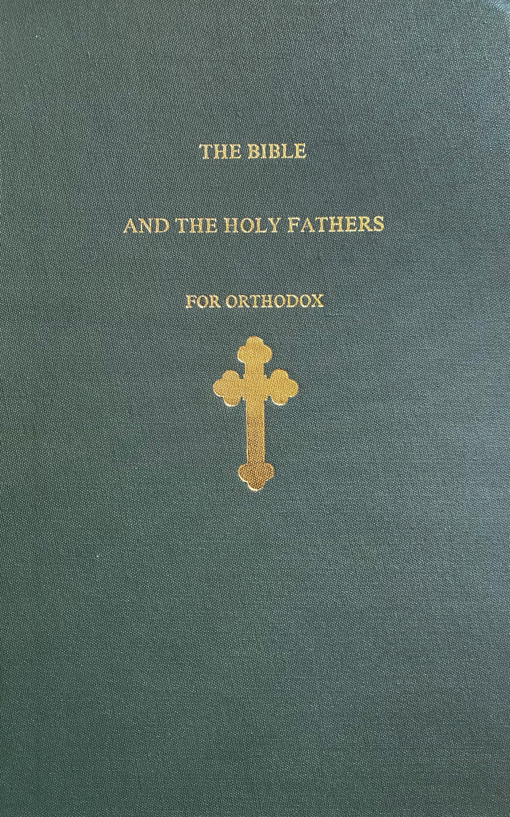 The Bible and the Holy Fathers for Orthodox: Daily Scripture Readings [HC] -NEW