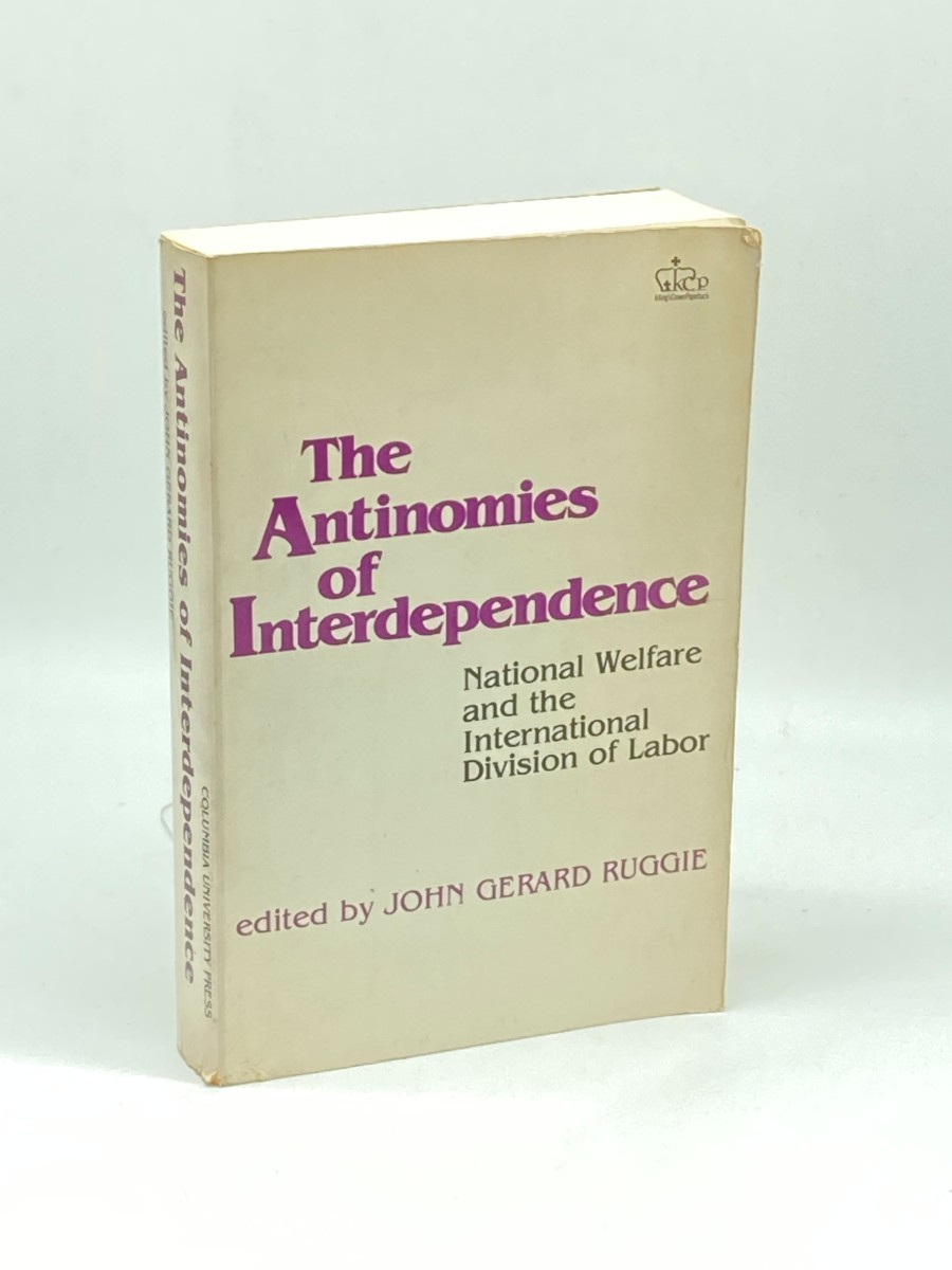 The Antinomies of Interdependence National Welfare and the International
