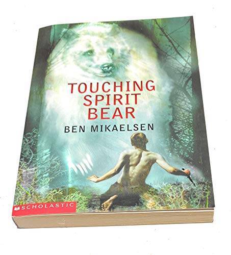 Touching Spirit Bear – Paperback By Ben Mikaelsen – VERY GOOD
