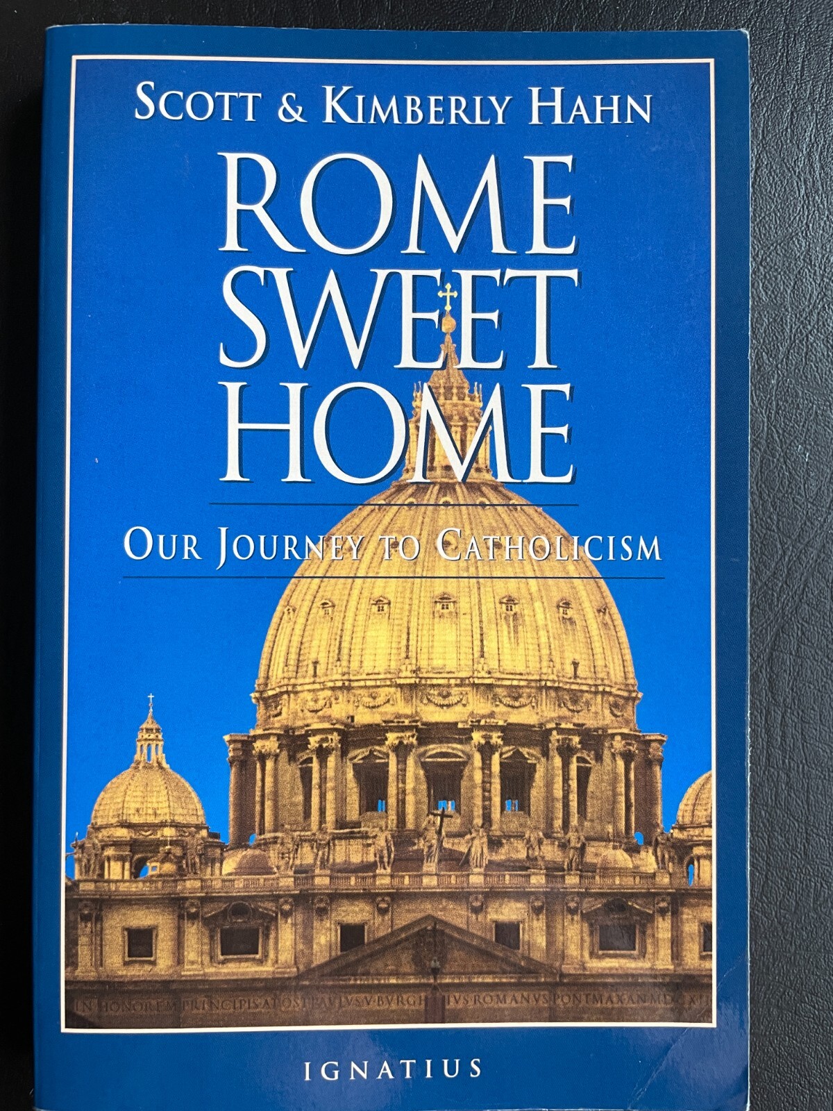 Rome Sweet Rome : Our Journey to Catholicism / Scott & Kimberly Hahn (1993)