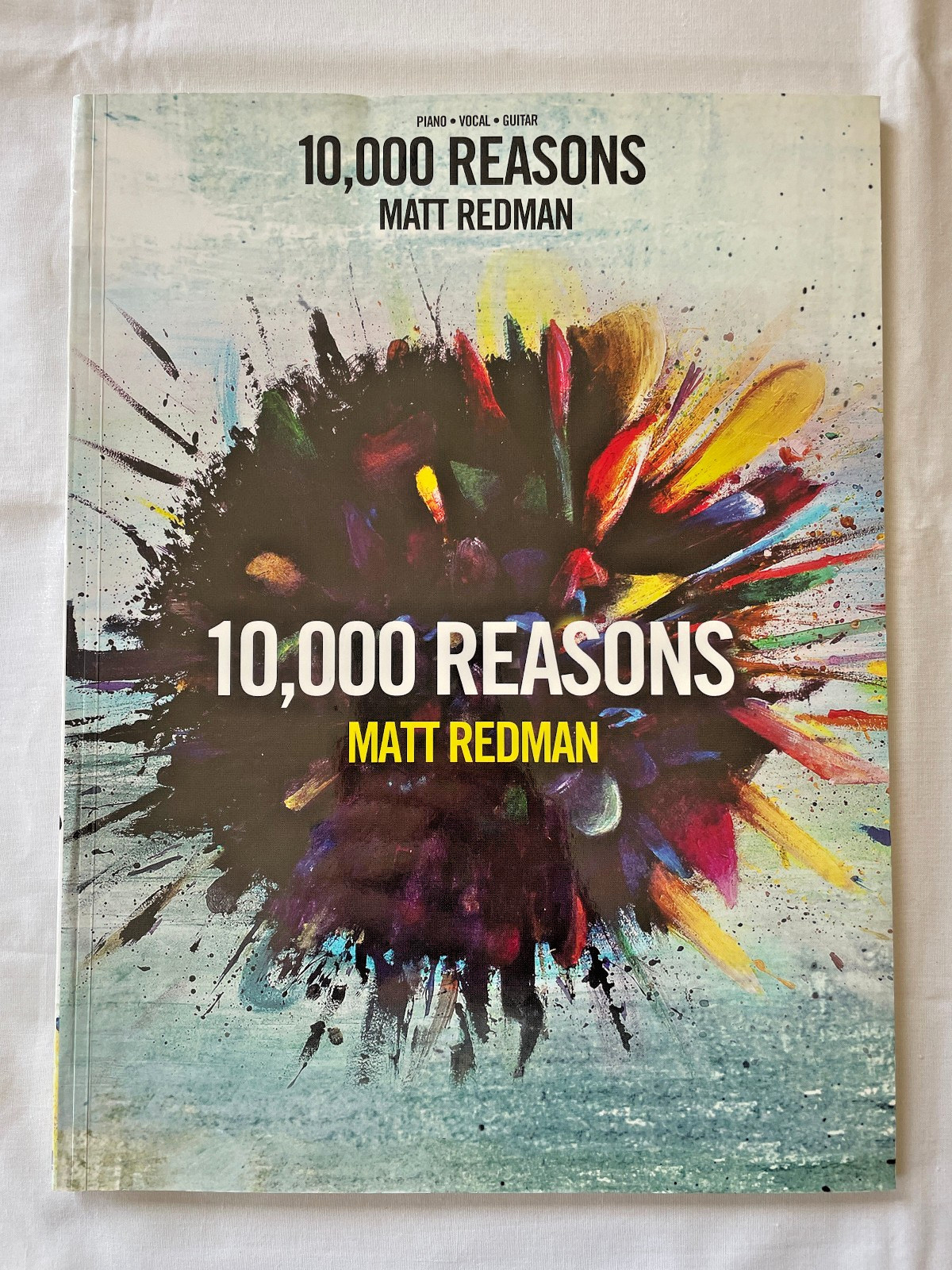 10,000 Reasons Matt Redman Songbook, Worship Together, Hal Leonard PB VGC