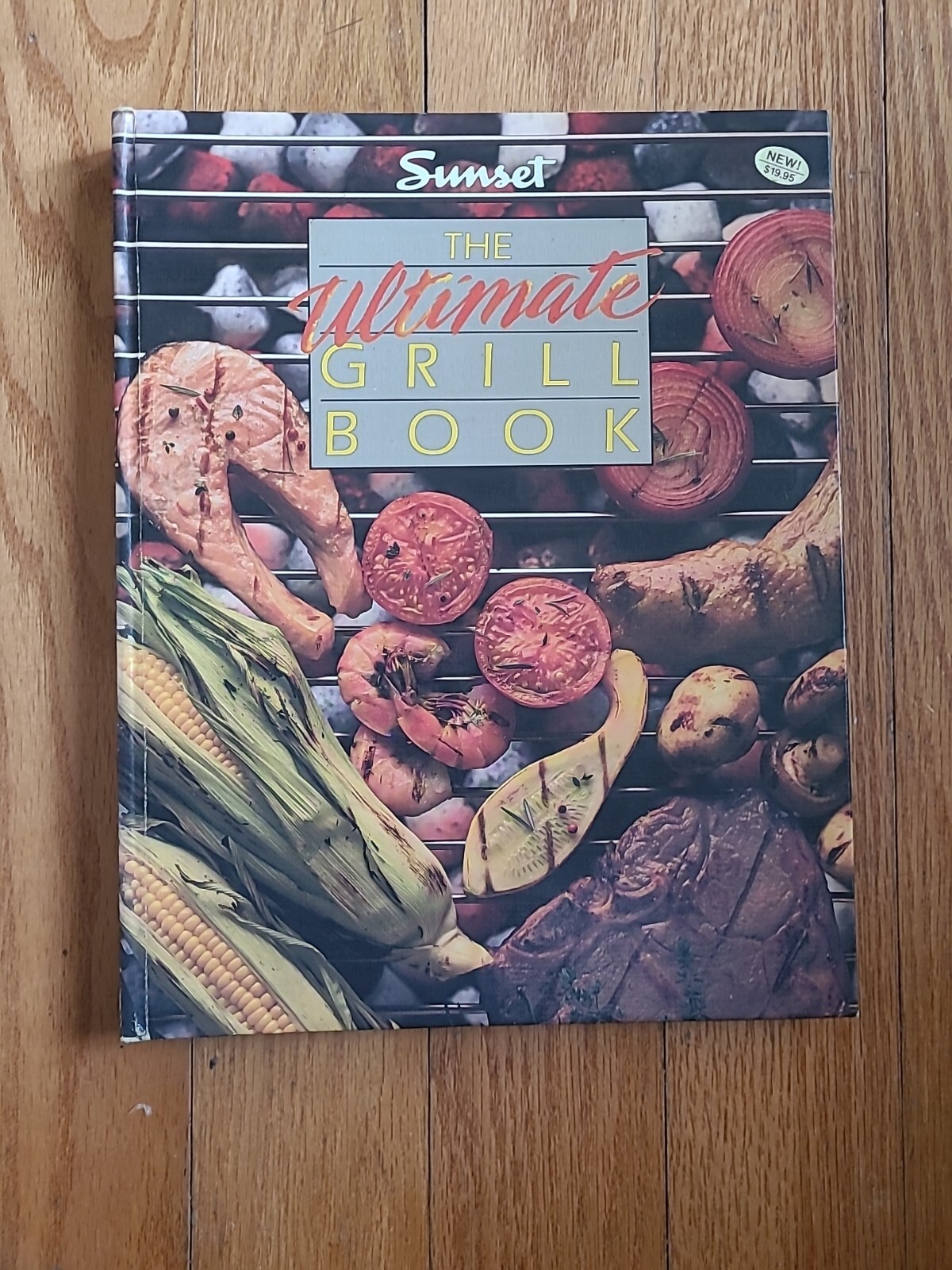 The Ultimate Grill Book, Sunset Magazine – Lane Publishing 1989 Cookbook