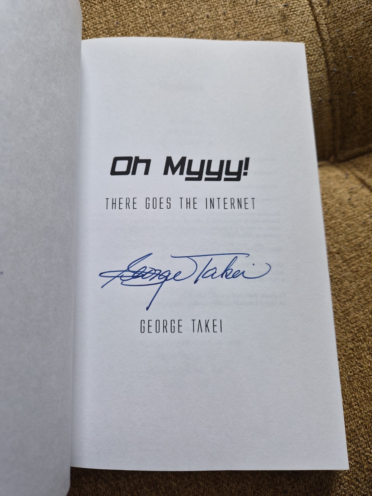 Oh Myyy!: There Goes the Internet by George Takei Signed