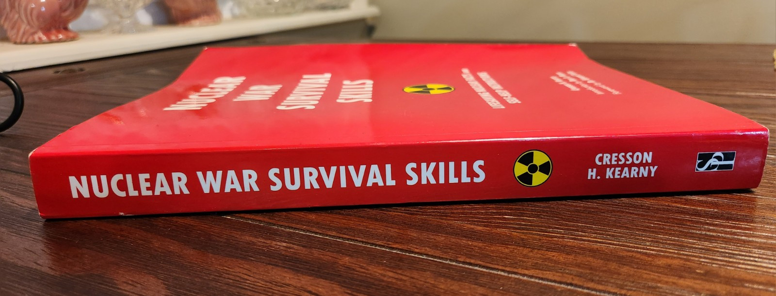 NUCLEAR WAR SURVIVAL SKILLS : Lifesaving Nuclear Facts and Self-Help Instruct