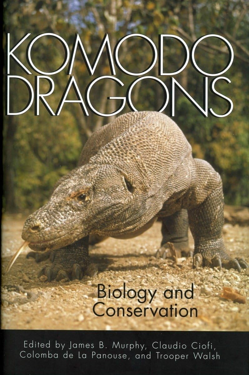 Komodo Dragons: Biology and Conservation (Zoo and Aquarium Biology and Conse…