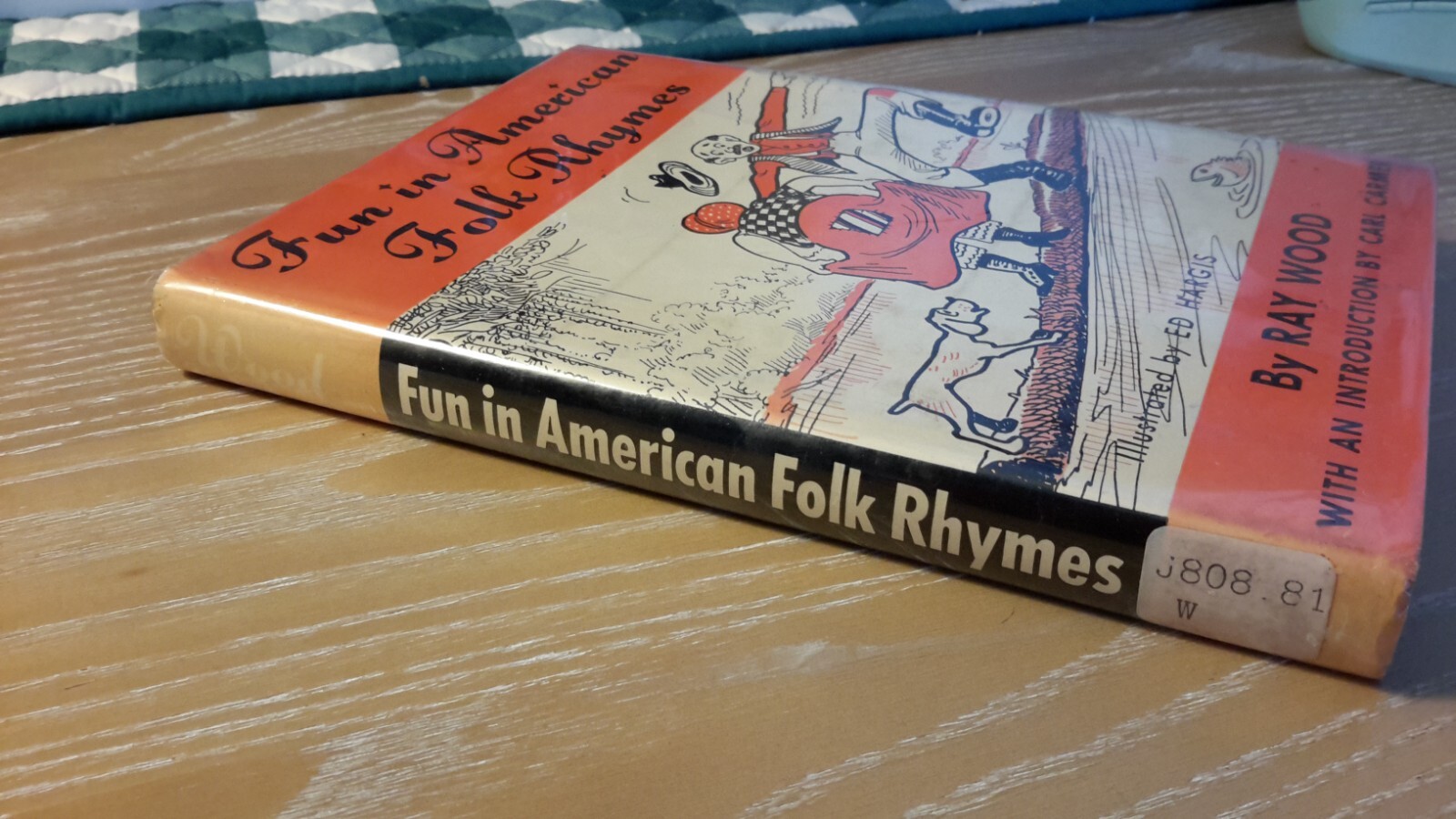 Vintage 1952 “Fun in American Folk Rhymes” by Ray Wood with protected dustcover