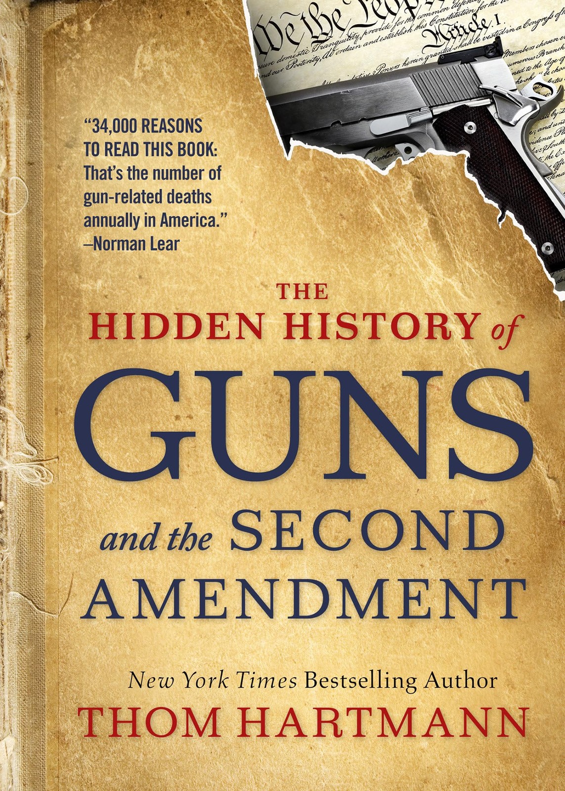 The Hidden History of Guns and the Second Amendment (The Thom Hartmann Hidde…