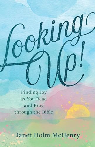 Looking Up Finding Joy as You – VERY GOOD