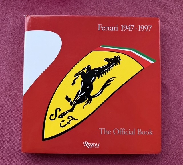Ferrari 1947-1997 The Official Book by Gianni Cancellieri