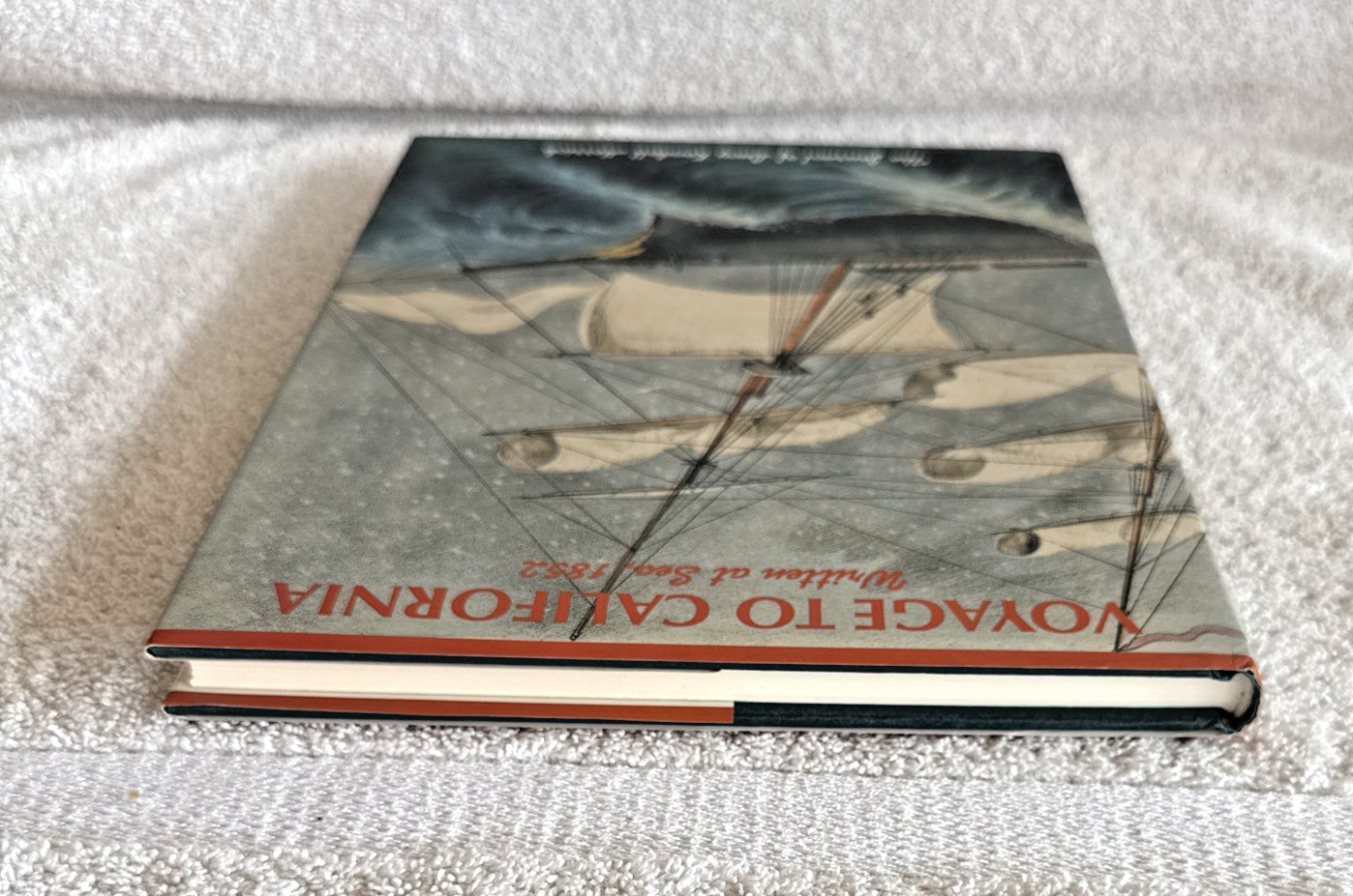 Voyage to California Written at Sea, 1852: The Journal of Lucy Kendall Herrick