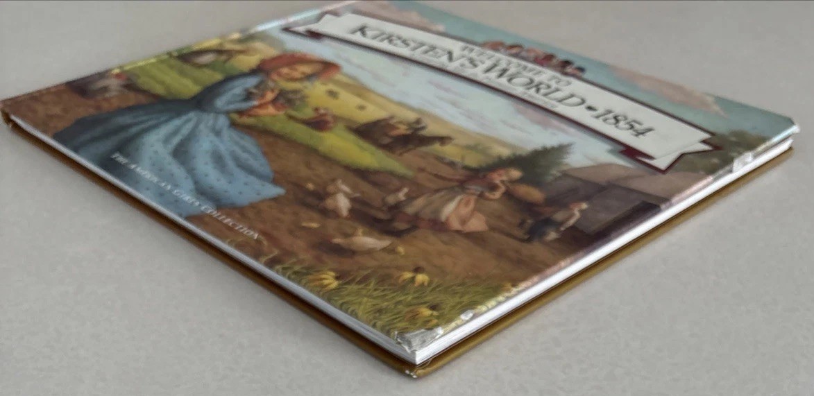 Welcome to Kirsten’s World 1854, American Girls Pleasant Company 1999 HC