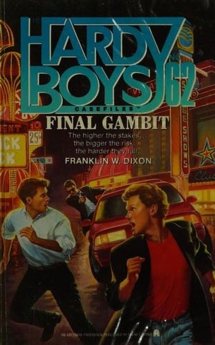 The Hardy Boys 62: Final Gambit (The Hardy Boys Casefiles) by Franklin W. Dixon,