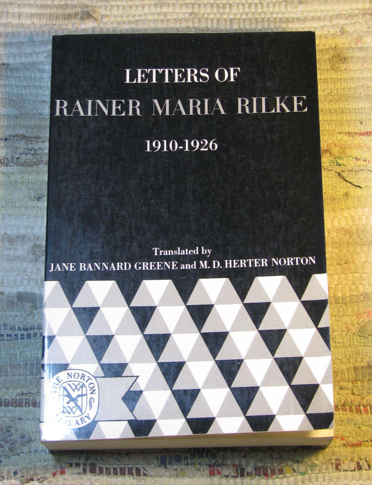 LETTERS OF RAINER MARIA RILKE 1892-1910 & 1910-1926 ©1972 Norton Library Paperba