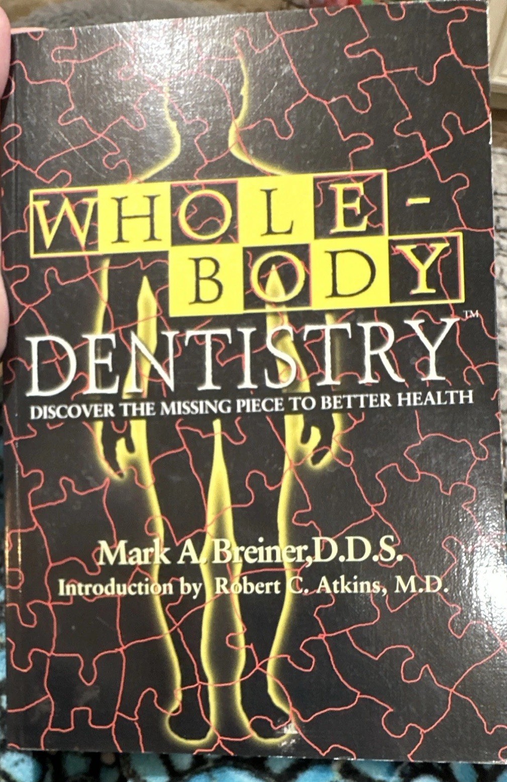 Whole-Body Dentistry Mark A. Breiner Robert C. Atkins Trade Paperback