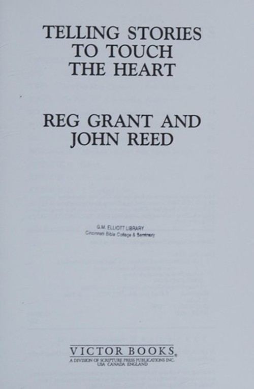 Telling Stories to Touch the Heart Paperback John., Grant, Reg Re