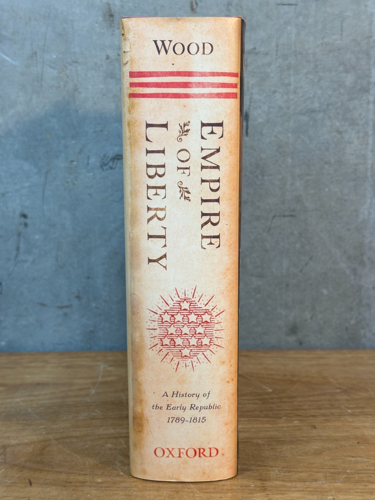 Empire of Liberty A History of the Early Republic Gordon S Wood