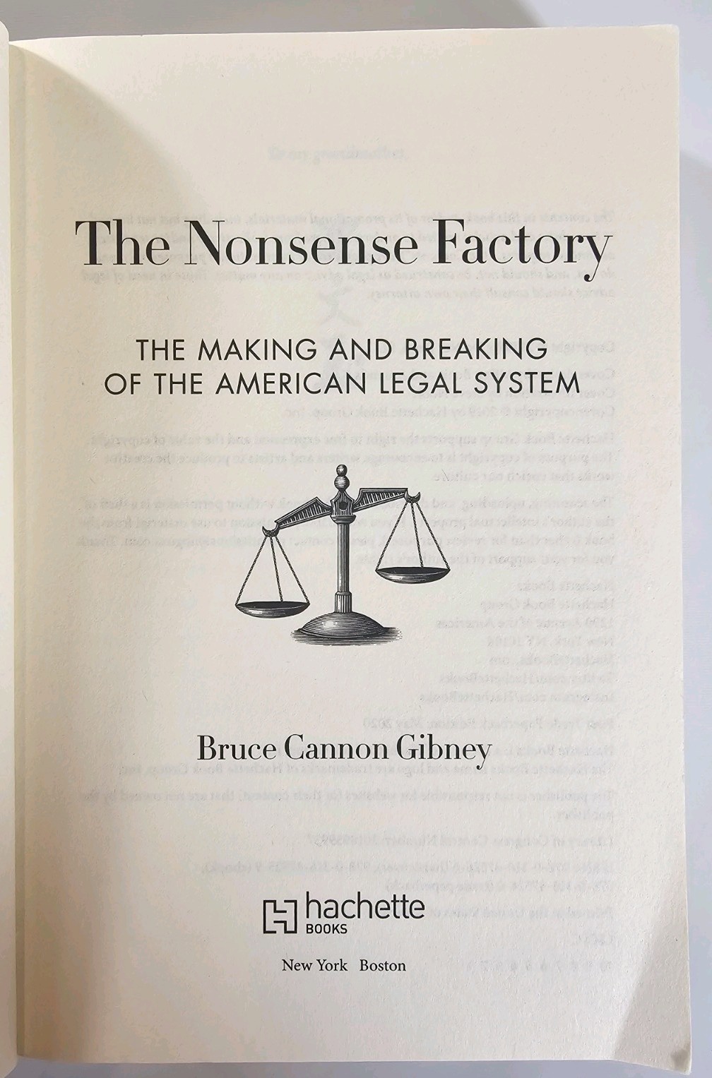 The Nonsense Factory: The Making and Breaking of the American Legal System by