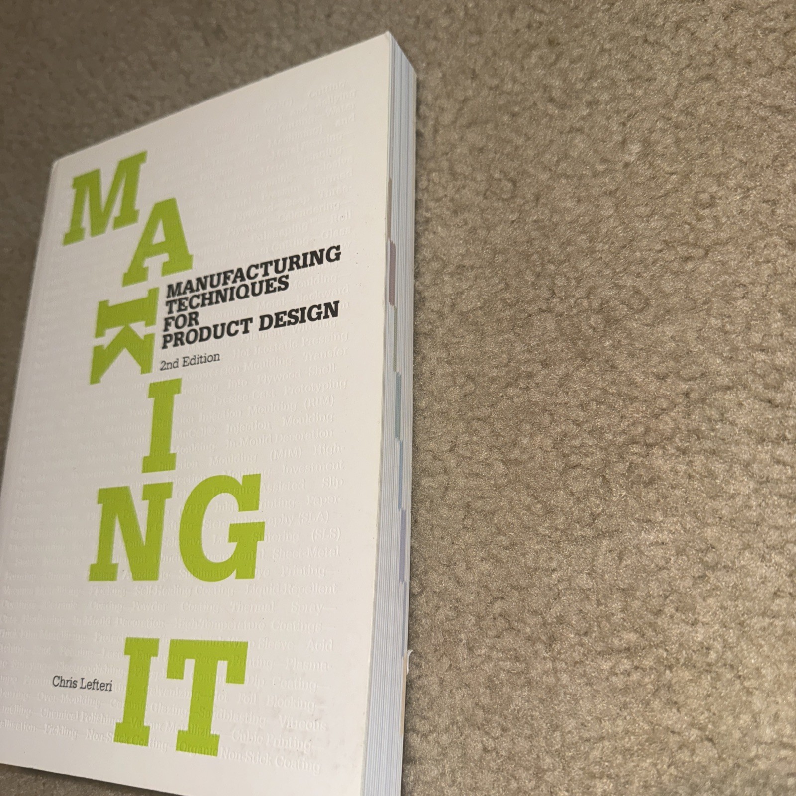 Making It: Manufacturing Techniques for – Paperback, by Lefteri Chris Very Good