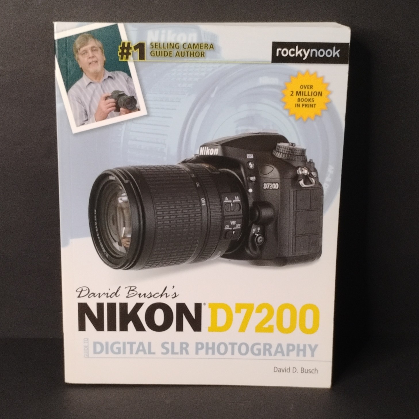 Rocky Nook Nikon D7200 Digital SLR Manual by David Busch 2015 MPN 9781937538360