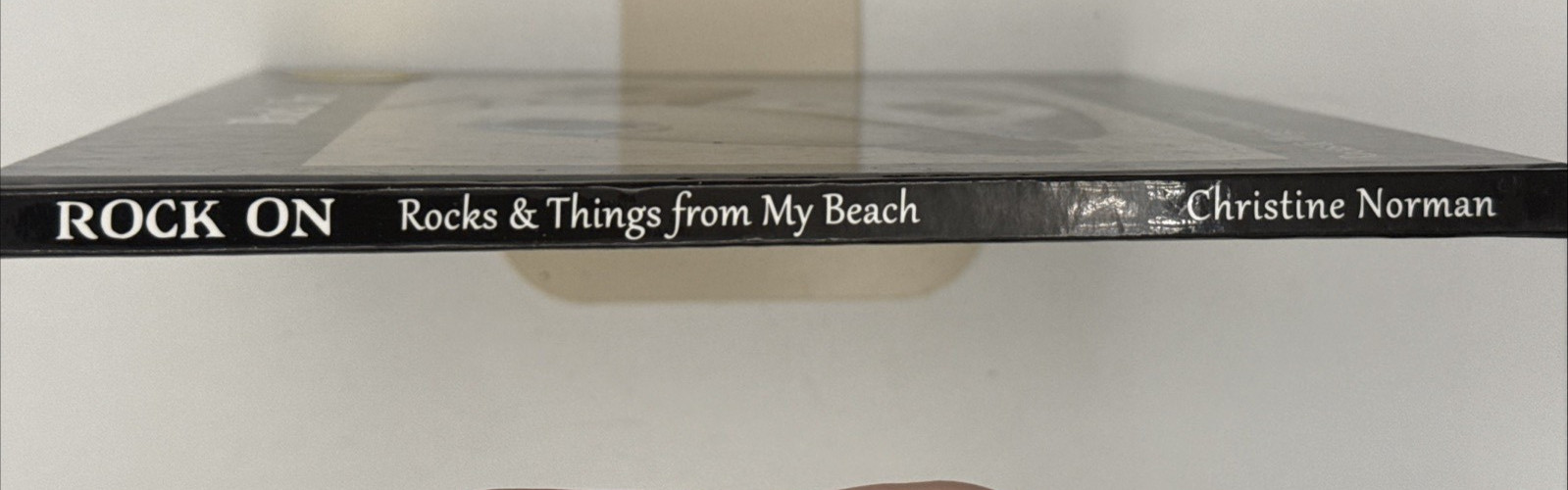 Rock On, Rocks and Things From My Beach by Christine Norman, SIGNED HC, B198