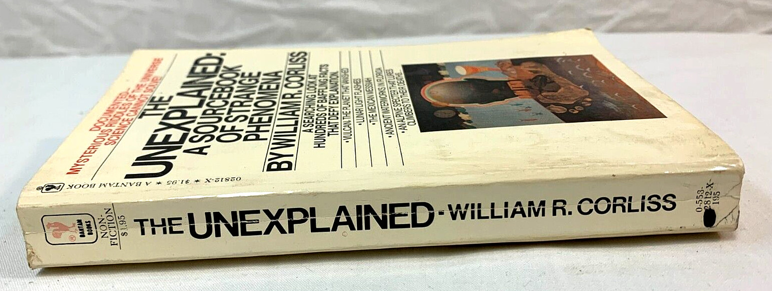 The Unexplained: A Sourcebook of Strange Phenomena ~ William Corliss (1st/1st)