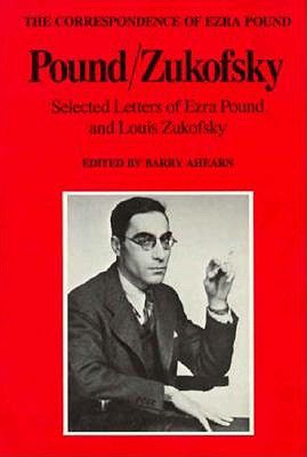 Pound/Zukofsky by Barry Ahearn (English) Hardcover Book