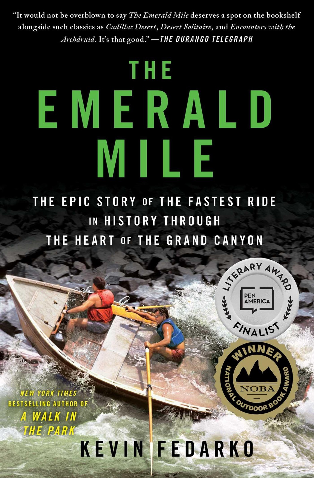 The Emerald Mile: The Epic Story of the Fastest Ride in History Through the …