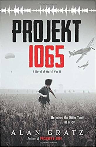Projekt 1065: A Novel of World War II – Paperback By Alan Gratz – VERY GOOD