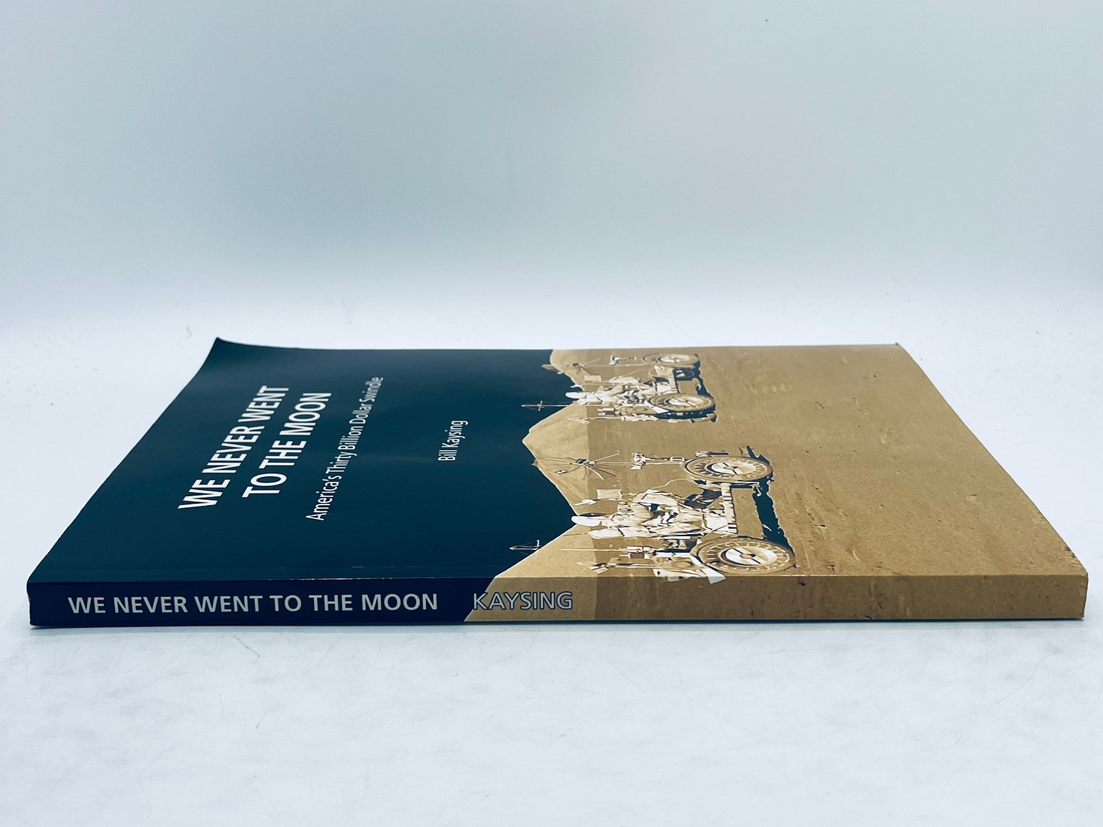We Never Went to the Moon America’s Thirty Billion Dollar Swindle – Bill Kaysing