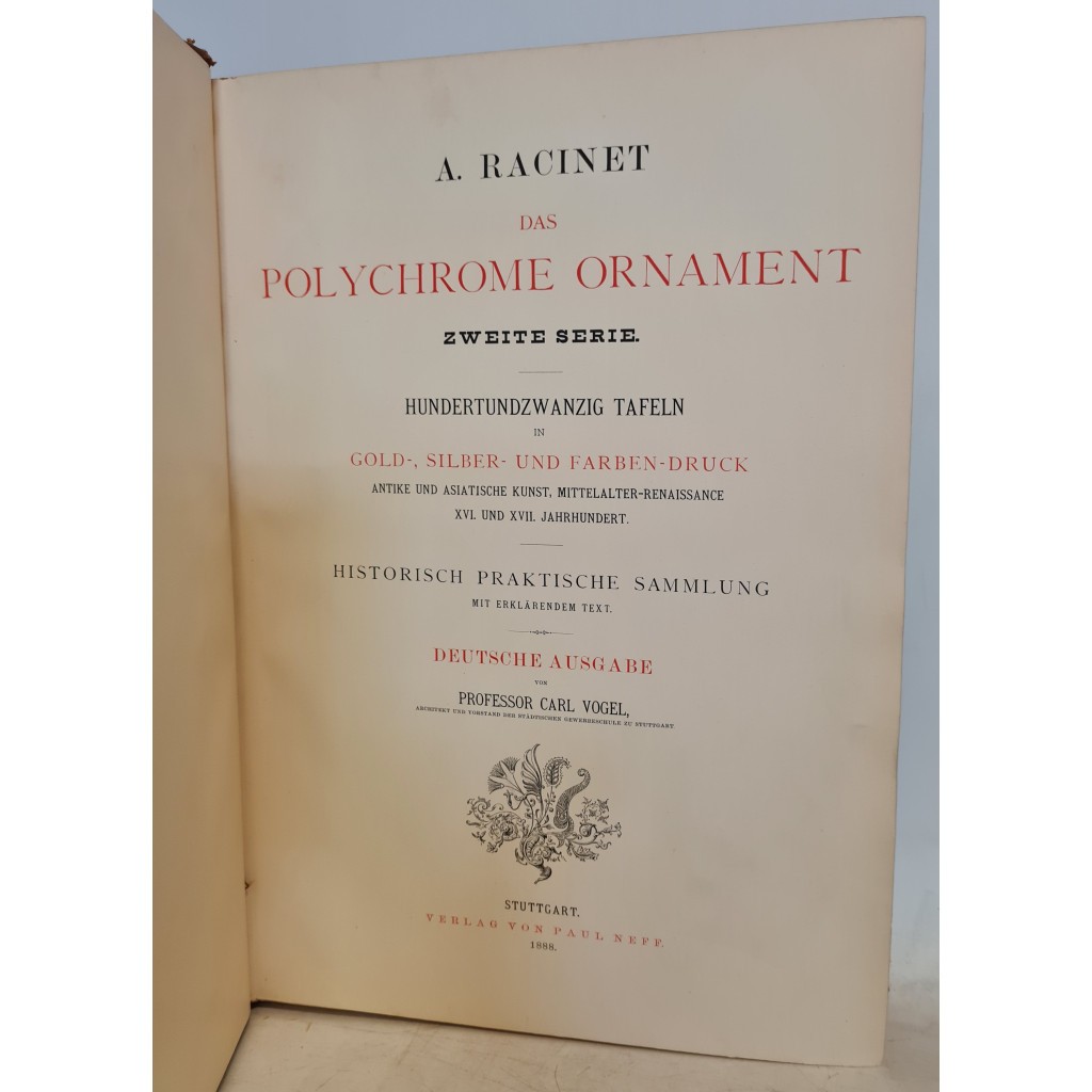 Das Polychrome Ornament. Zweite Serie. Hundertzwanzig Tafeln in Gold-, Silber un