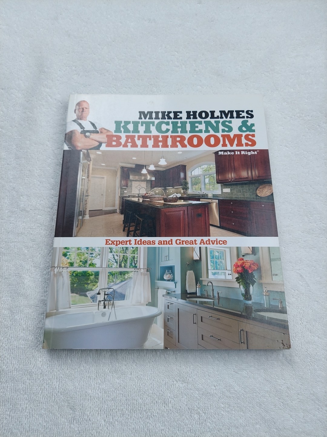 Mike Holmes Kitchens and Bathrooms by Mike Holmes (2013, Trade Paperback)