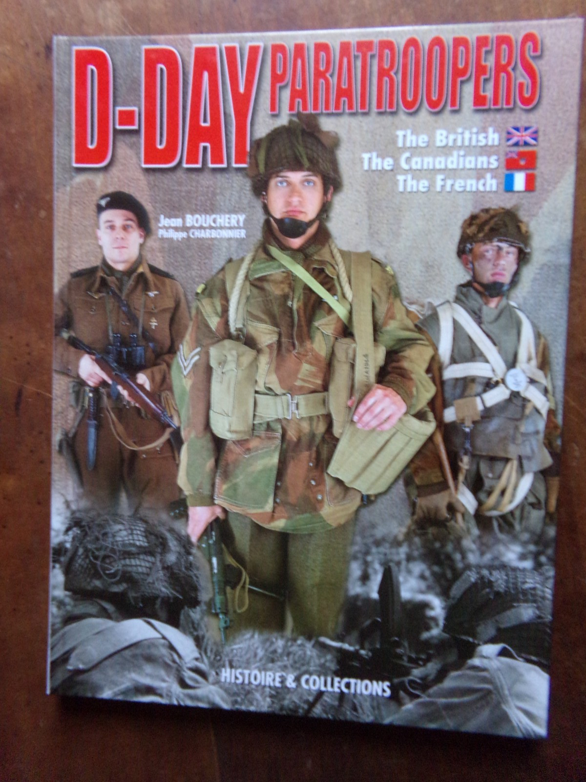 D-DAY PARATROOPERS, British, Canadian, French Airborne, Jean Bouchery, HC,New