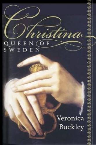 Christina, Queen of Sweden: The Restless Life of a European Eccentric – GOOD