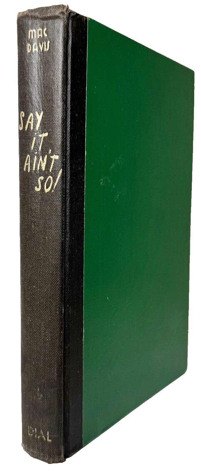 Say it Ain’t So! by Mac Davis 1953 The Dial Press Hardcover – Sports stories