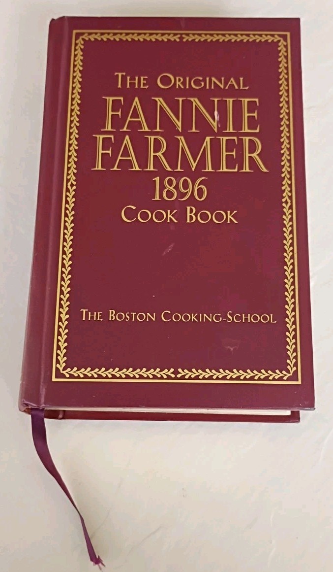 The original Fannie Farmer 1896 – Hardcover, by Fannie Merritt Farmer
