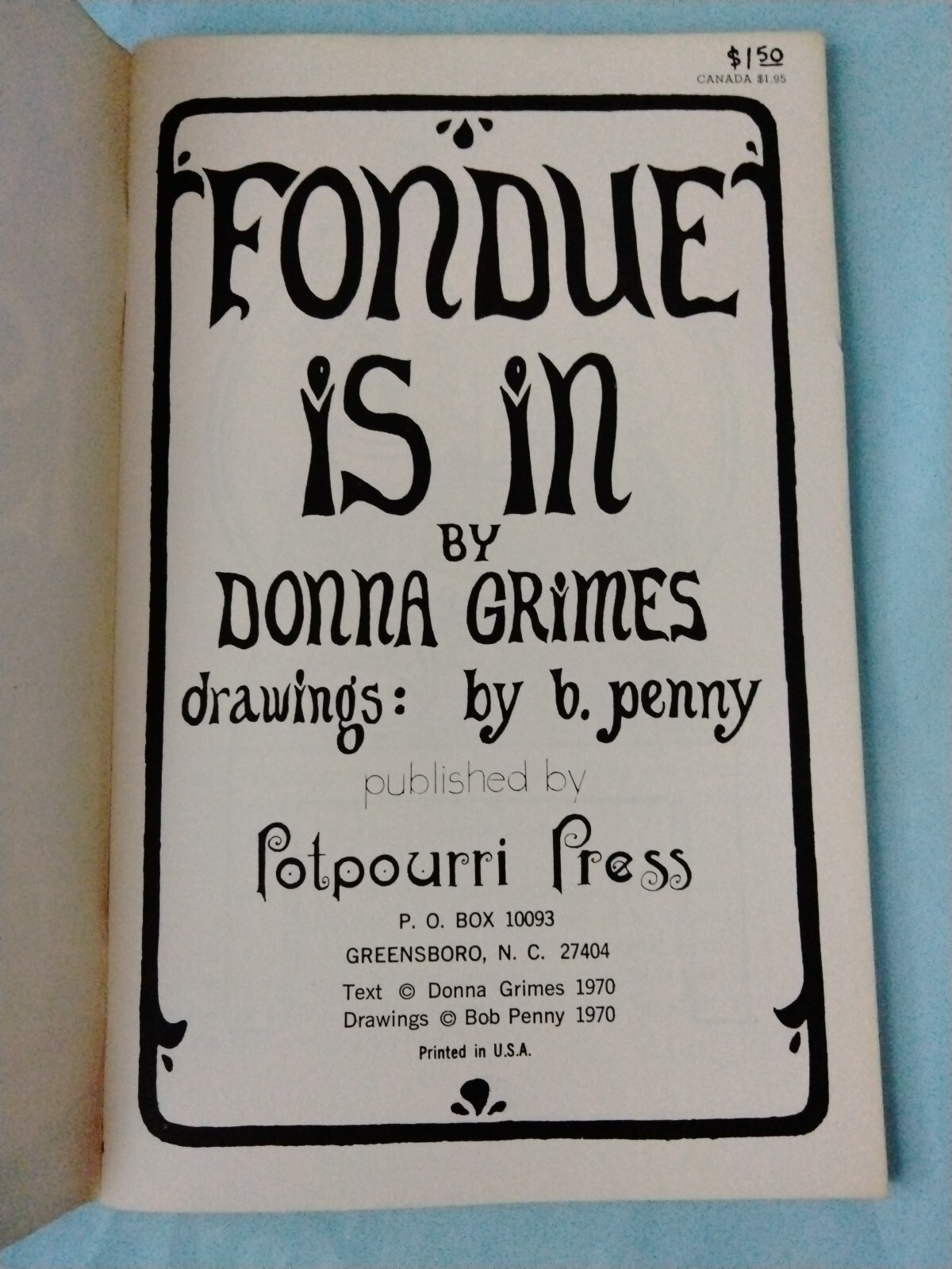 Fondue Is In’ Donna Grimes Potpourri Press 1970 Cookbook Recipes Entertaining