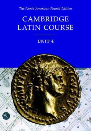 Cambridge Latin Course Unit 4 Student Text North American edition ( – ACCEPTABLE