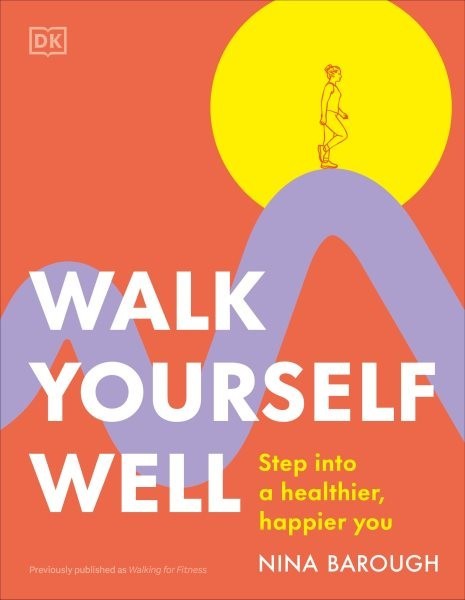 Walk Yourself Well by Nina Barough (Paperback 2025)