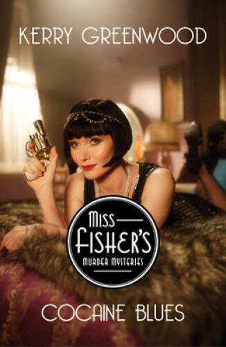 Cocaine Blues: Miss Fisher’s Murder Mysteries – Paperback – GOOD